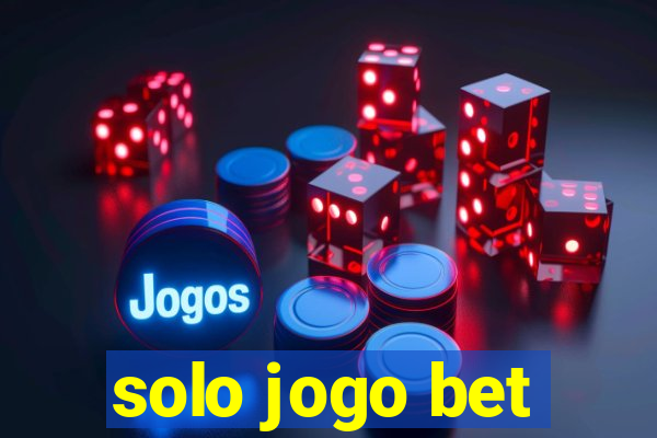 solo jogo bet